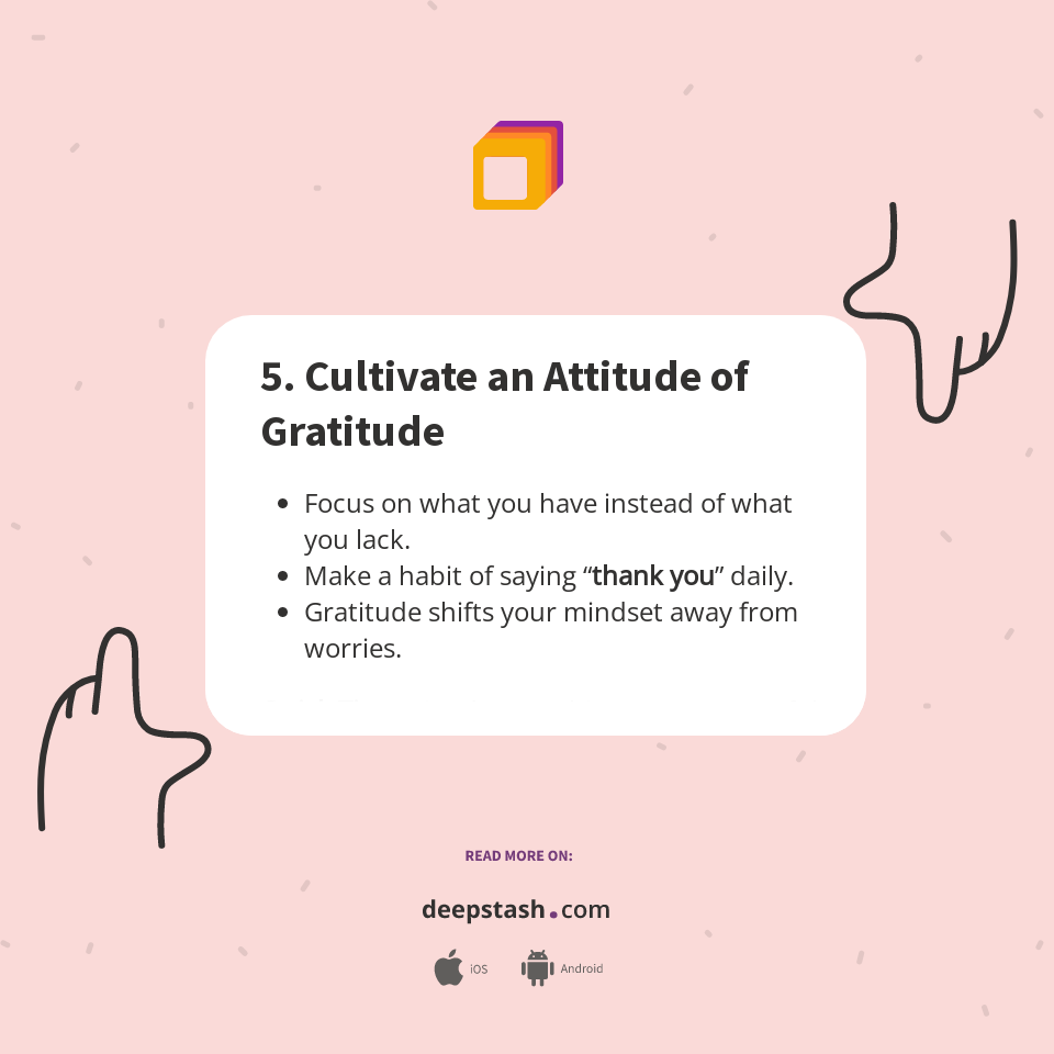 5. Cultivate an Attitude of Gratitude - Deepstash