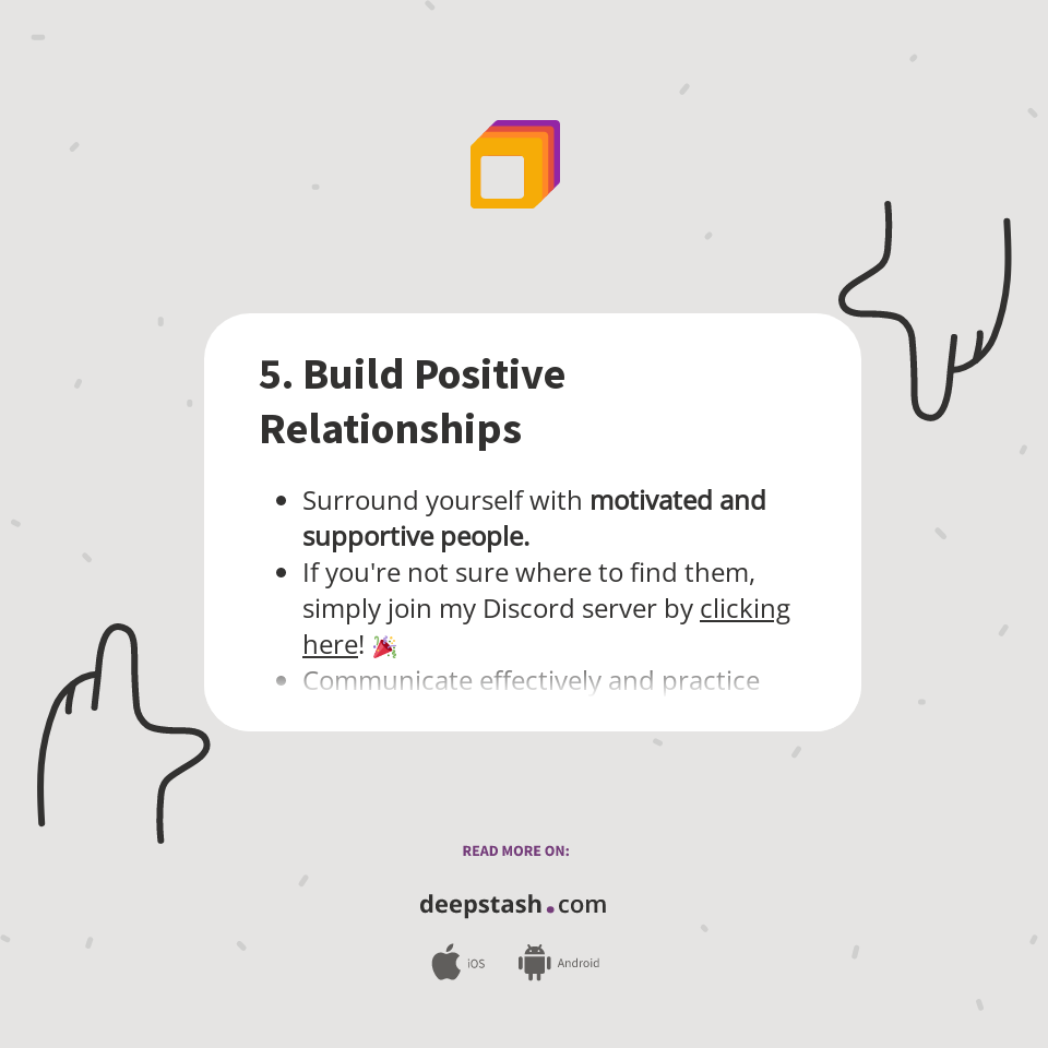 5. Build Positive Relationships - Deepstash