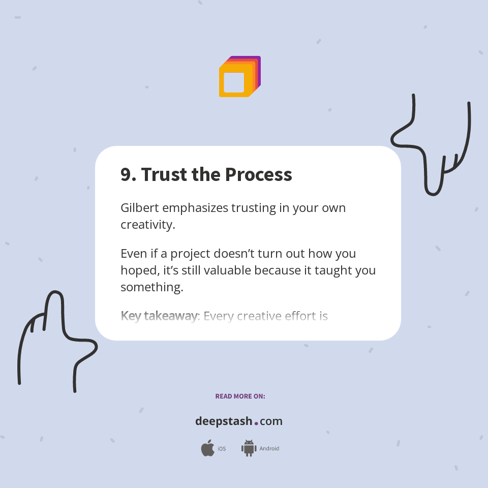9. Trust the Process - Deepstash