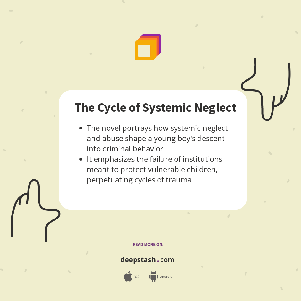 The Cycle of Systemic Neglect Deepstash
