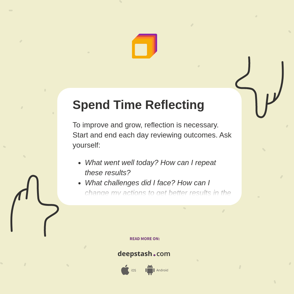 Spend Time Reflecting - Deepstash