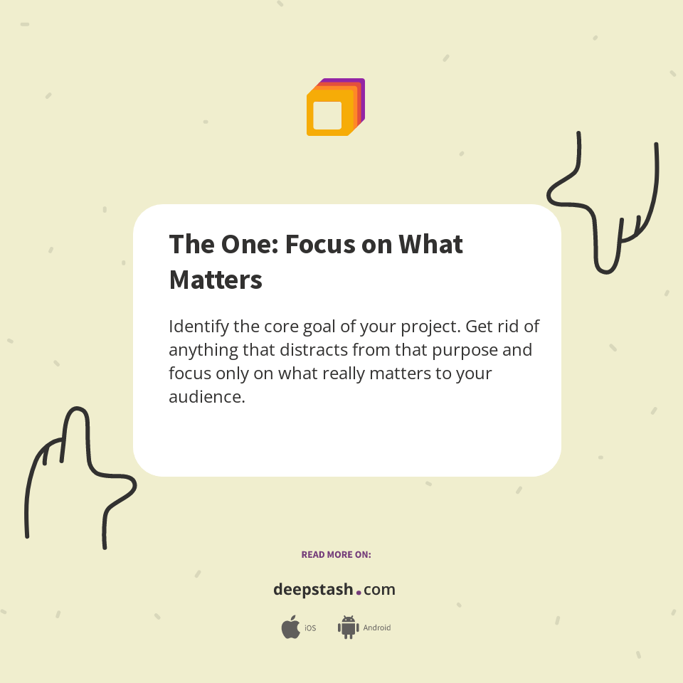 The One: Focus on What Matters - Deepstash