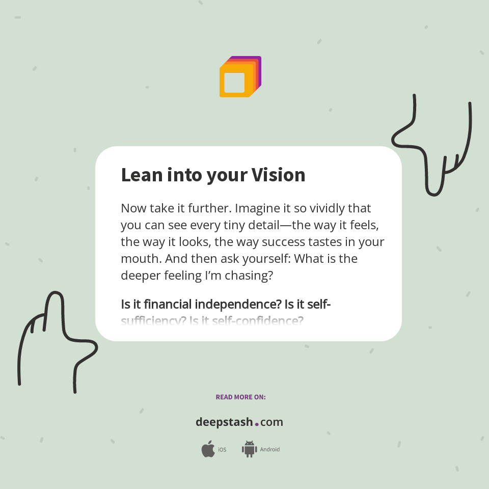 Lean Vision Focus Lean into your Vision - Deepstash