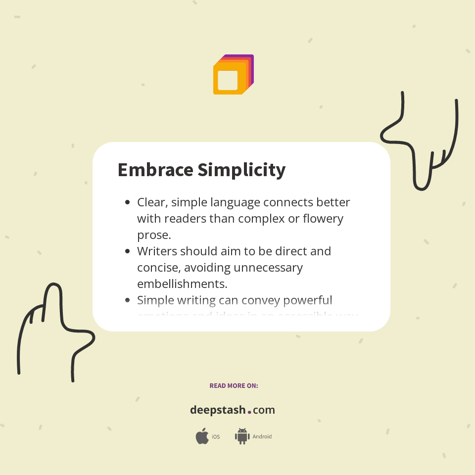 Embrace Simplicity - Deepstash