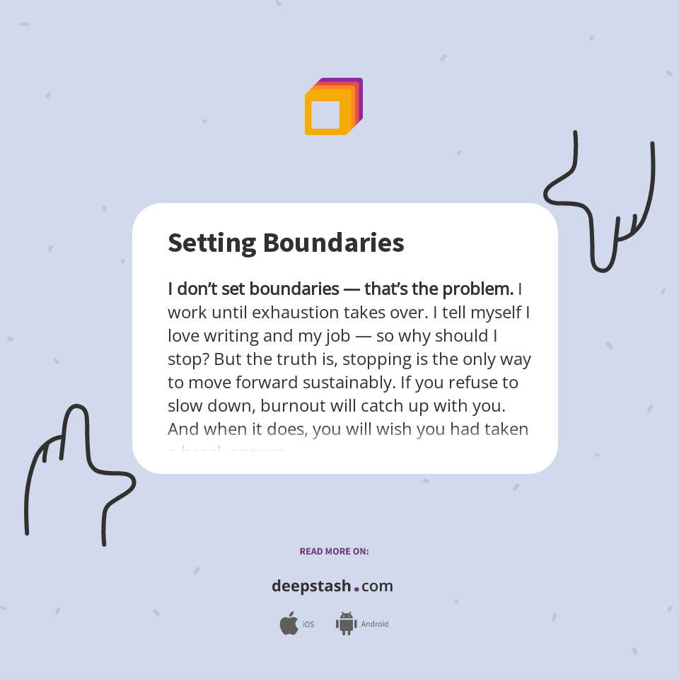 Setting Boundaries - Deepstash