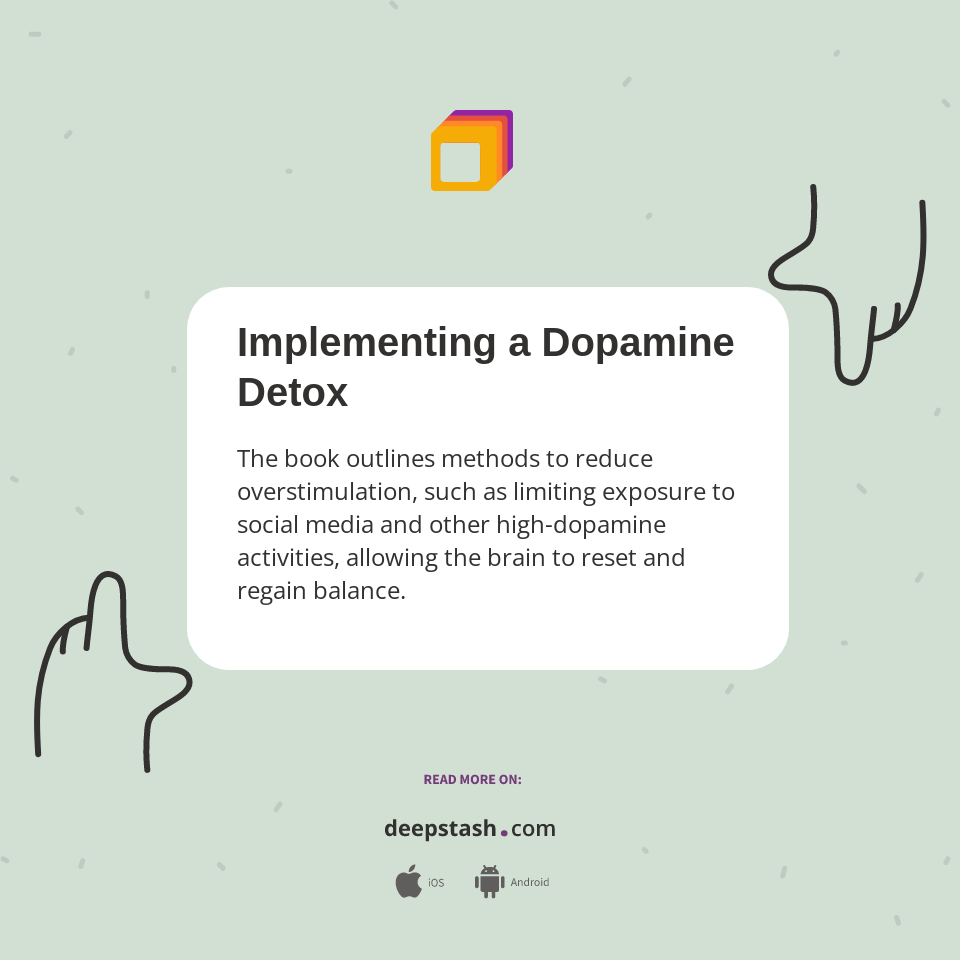Implementing a Dopamine Detox - Deepstash