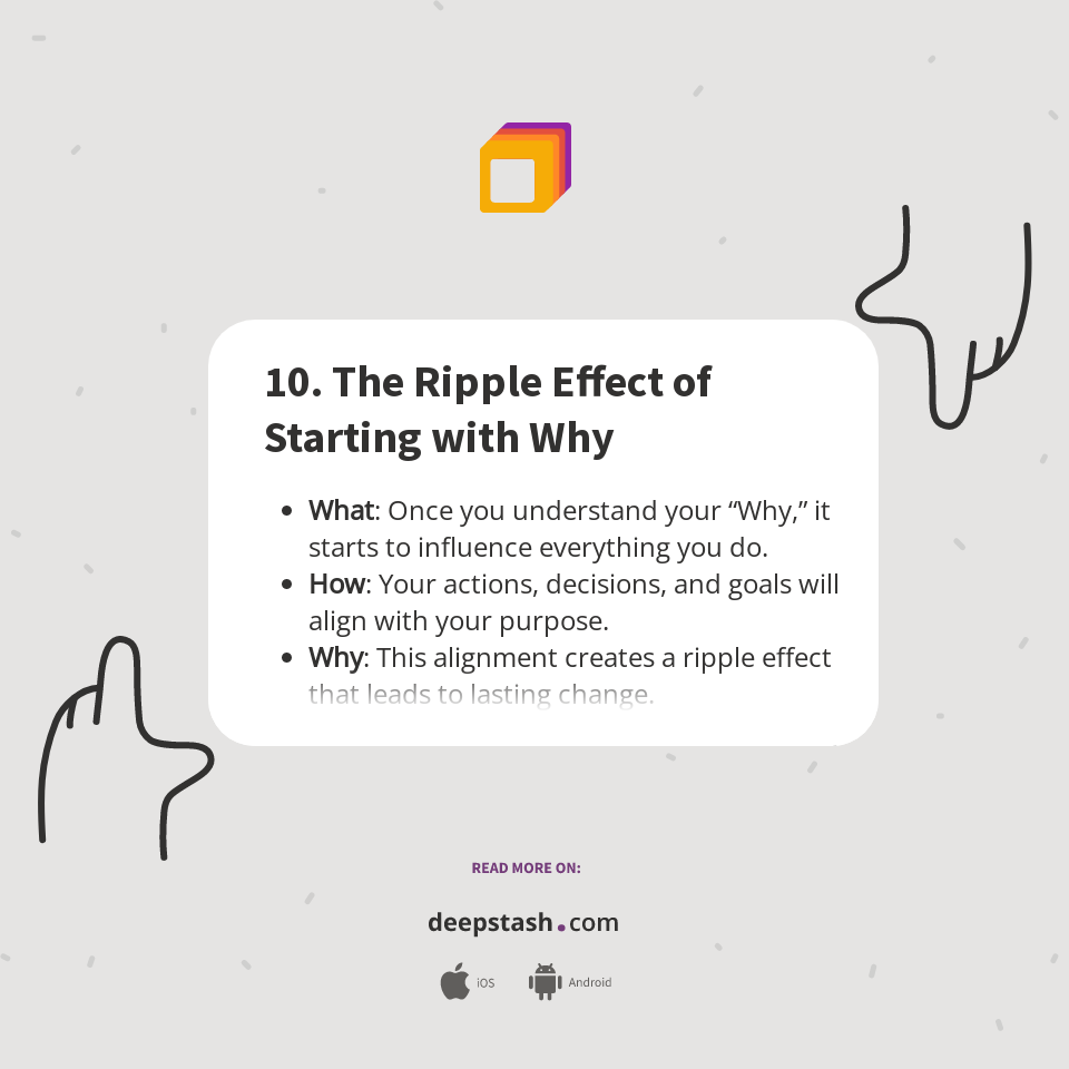 10. The Ripple Effect of Starting with Why - Deepstash