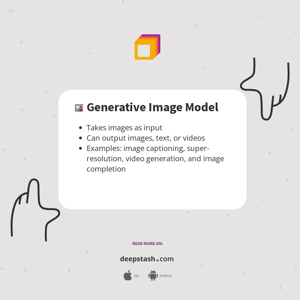🖼️ Generative Image Model - Deepstash