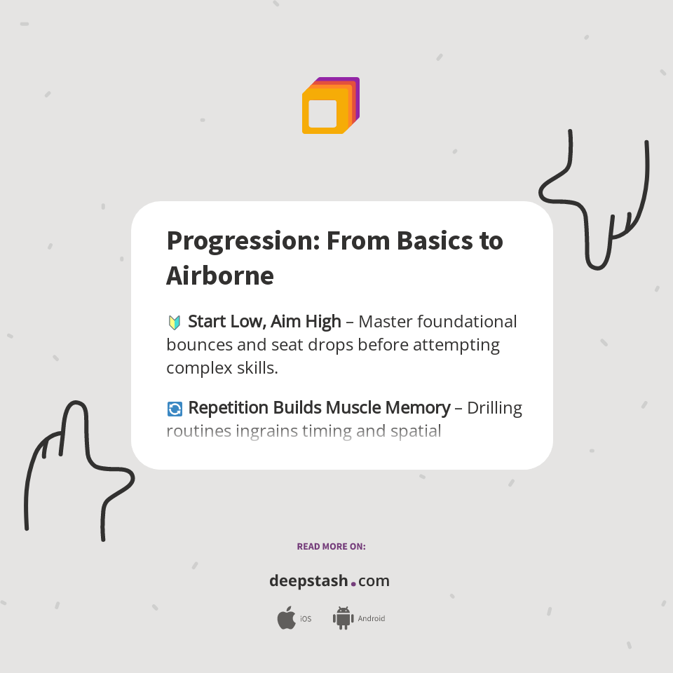 Progression: From Basics to Airborne - Deepstash