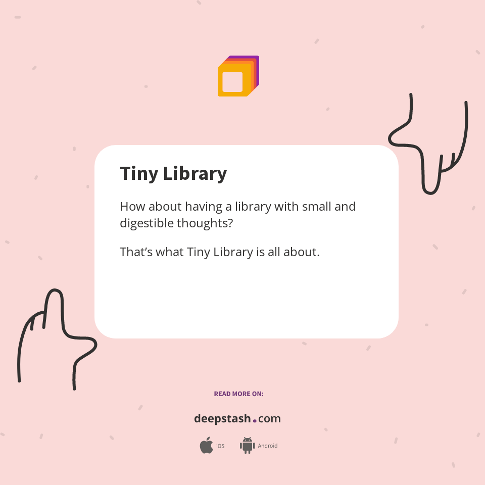 Tiny Library - Deepstash