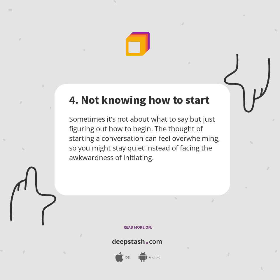 4. Not knowing how to start - Deepstash