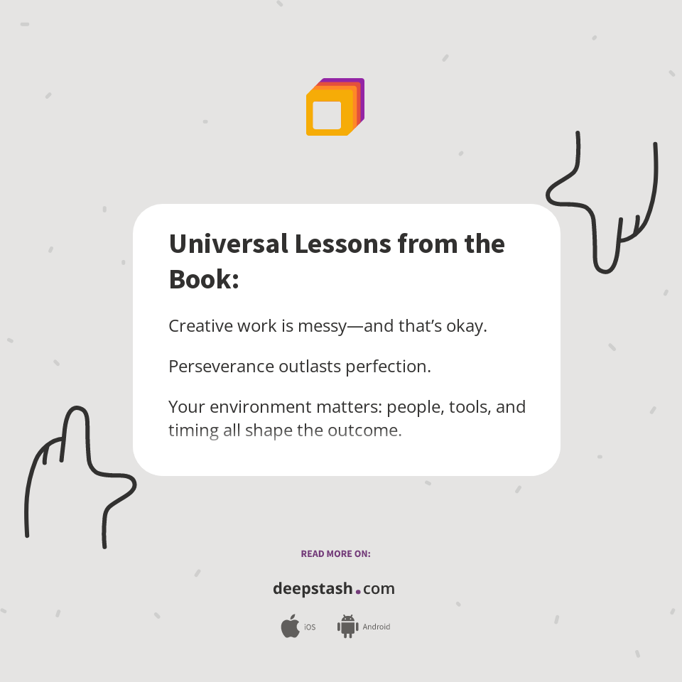 Universal Lessons from the Book: - Deepstash