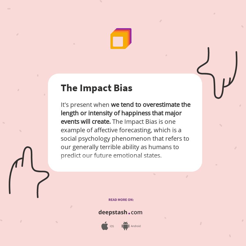 The Impact Bias - Deepstash