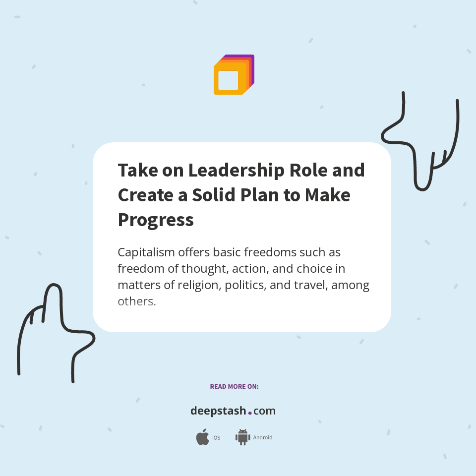 Take on Leadership Role and Create a Solid Plan to Make Progress ...