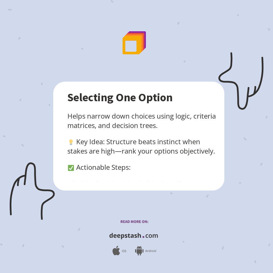 Selecting One Option - Deepstash