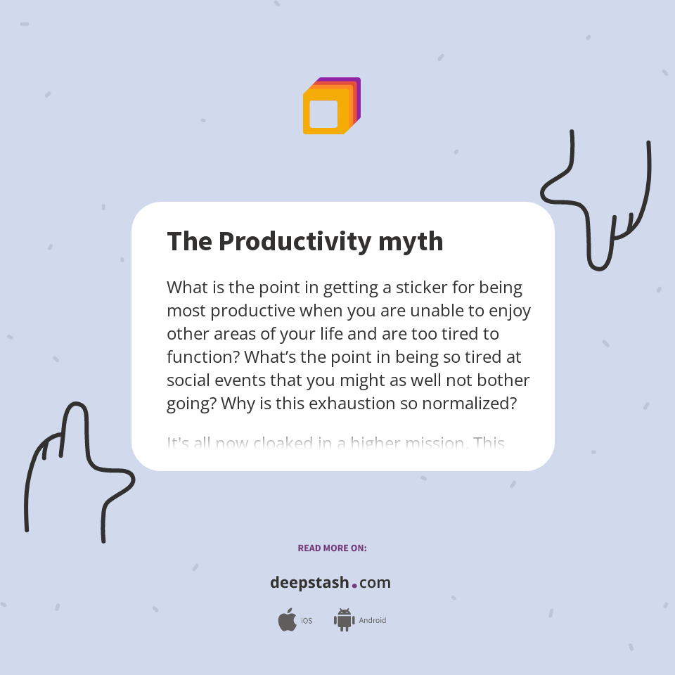 The Productivity myth Deepstash