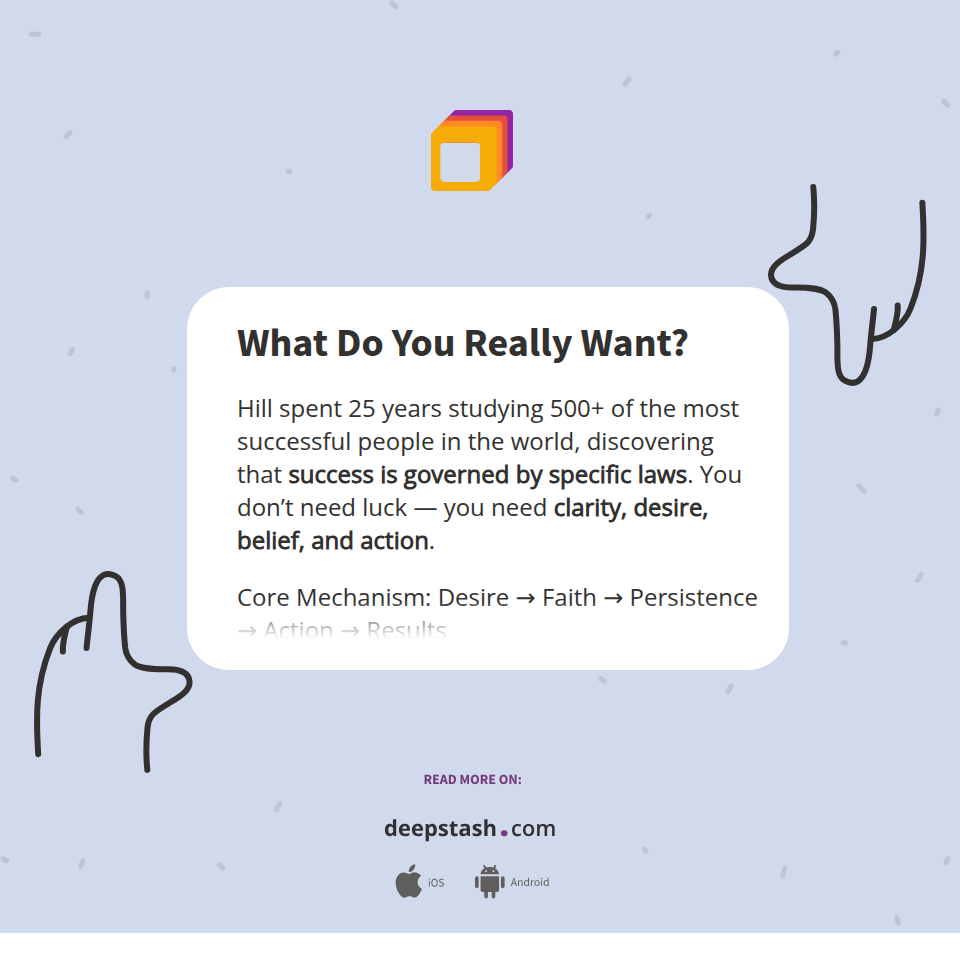 What Do You Really Want? - Deepstash