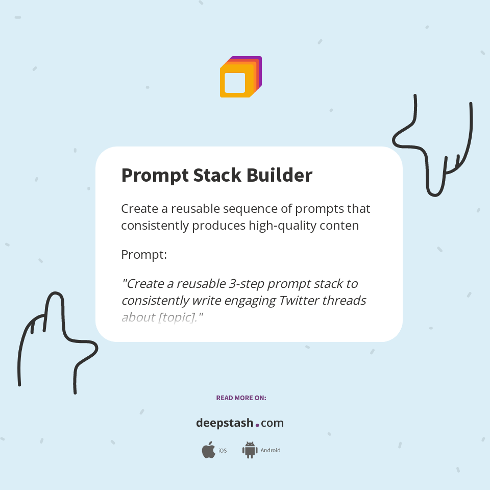 Prompt Stack Builder - Deepstash