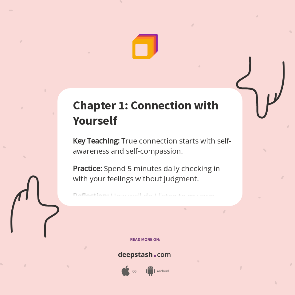 Chapter 1: Connection with Yourself - Deepstash
