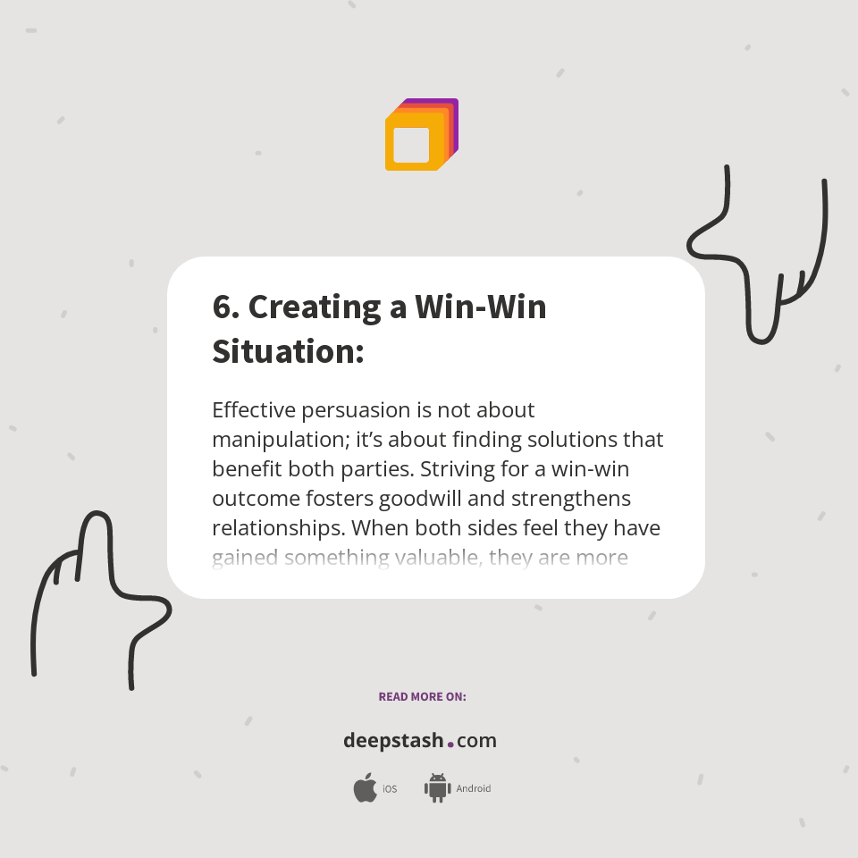6. Creating a Win-Win Situation: - Deepstash