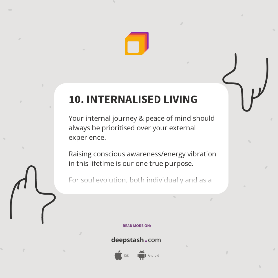 10. INTERNALISED LIVING - Deepstash