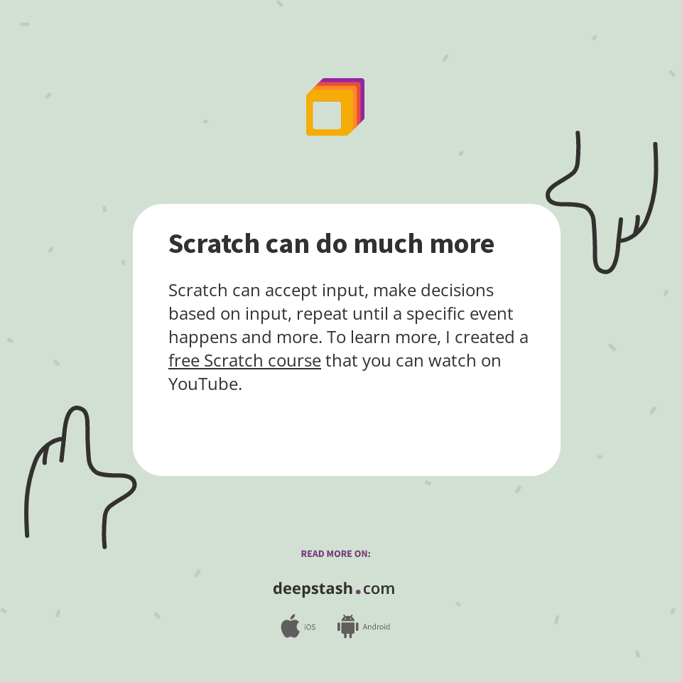 Scratch can do much more - Deepstash