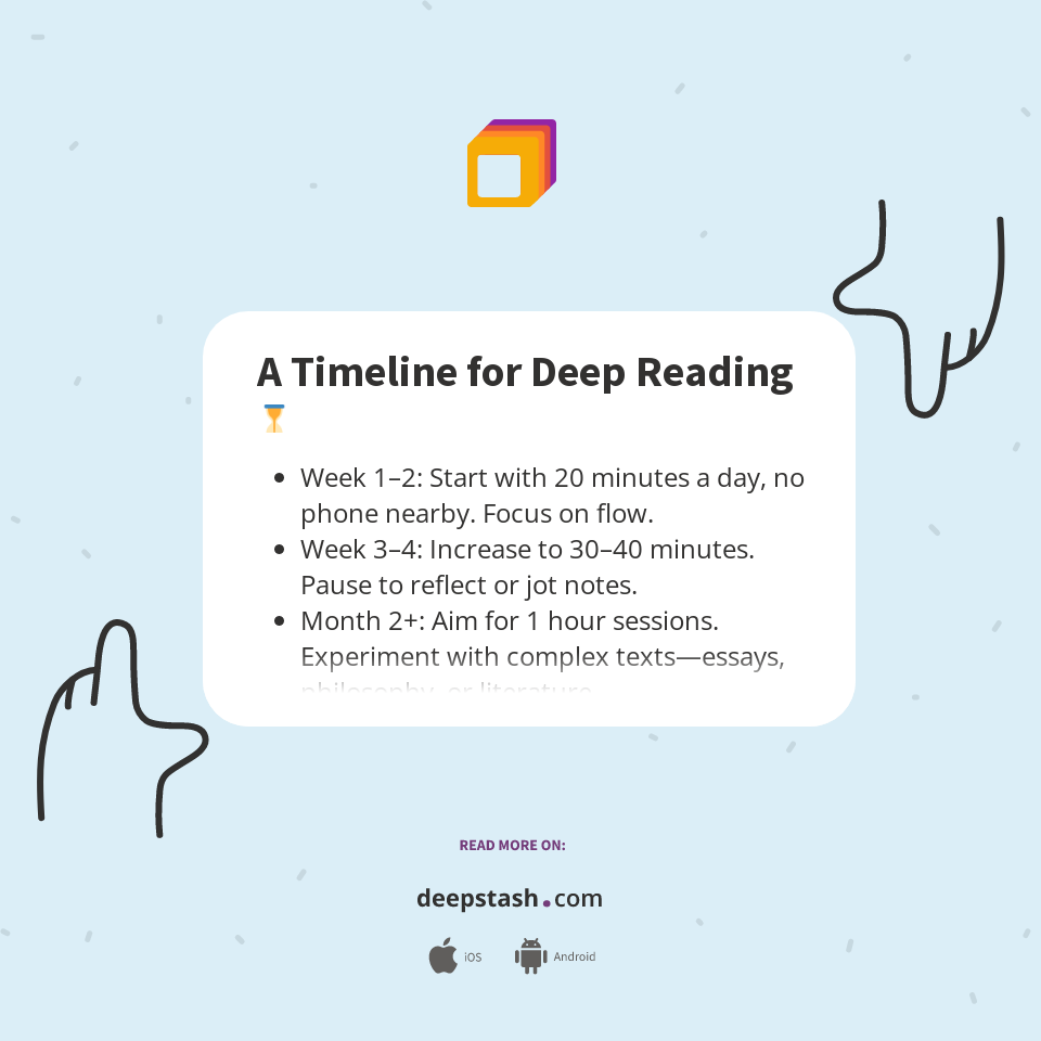 Deep Read A Timeline for Deep Reading ⏳ - Deepstash