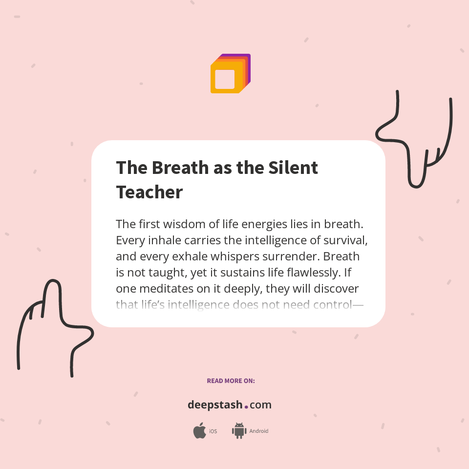 The Breath as the Silent Teacher - Deepstash