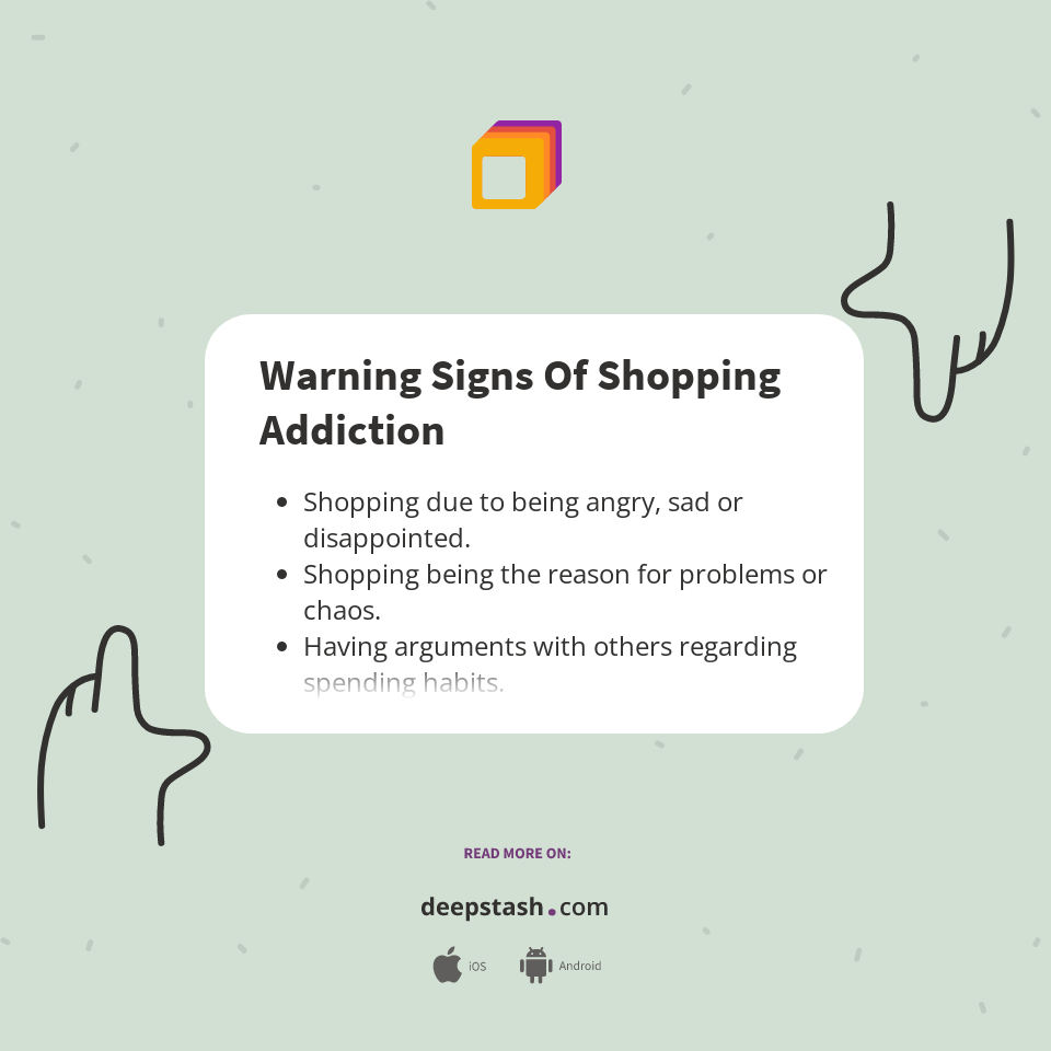 Warning Signs Of Shopping Addiction Deepstash