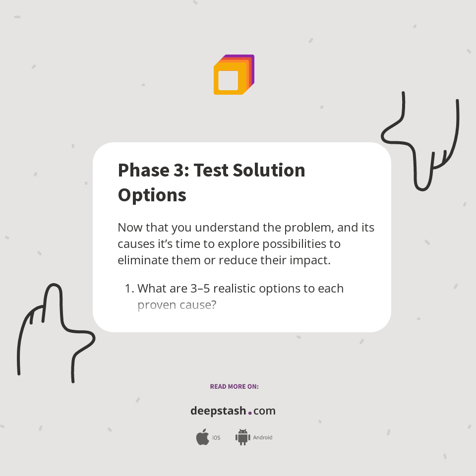 Phase 3: Test Solution Options - Deepstash