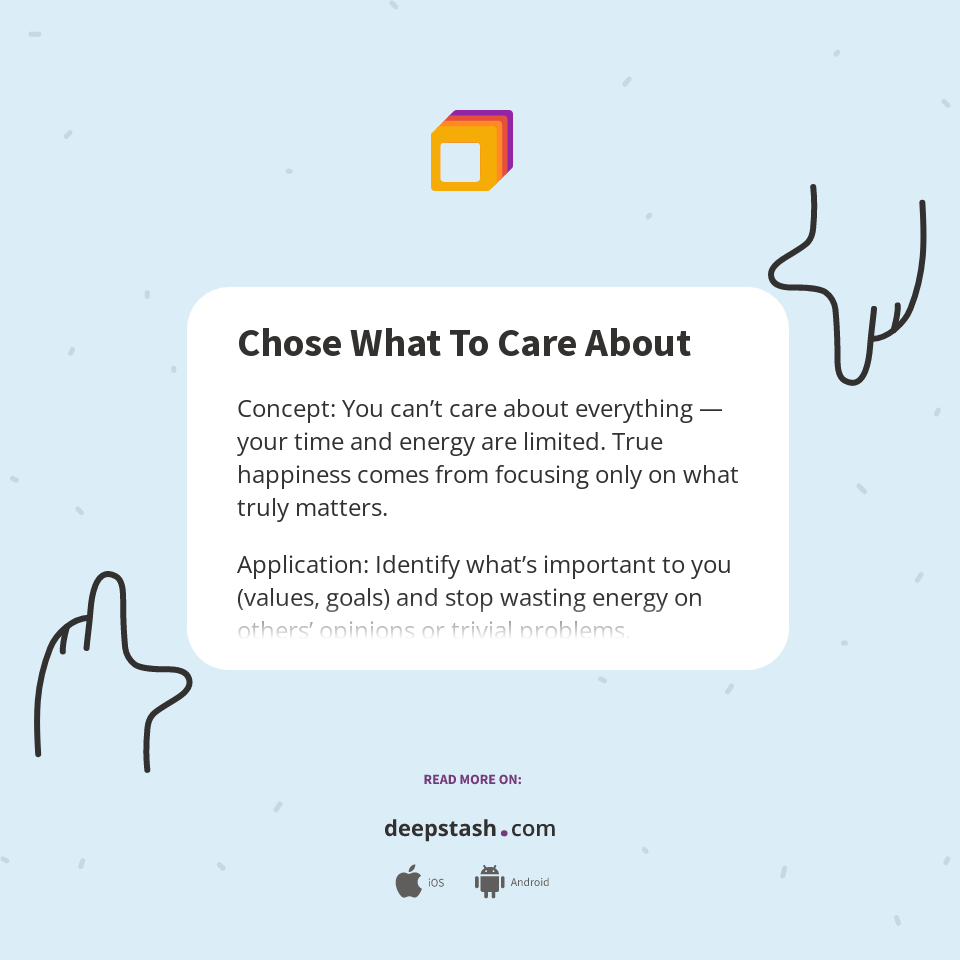 Chose What To Care About - Deepstash