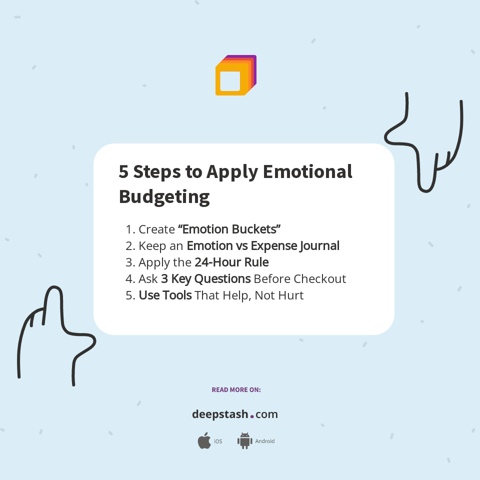 5 Steps to Apply Emotional Budgeting - Deepstash