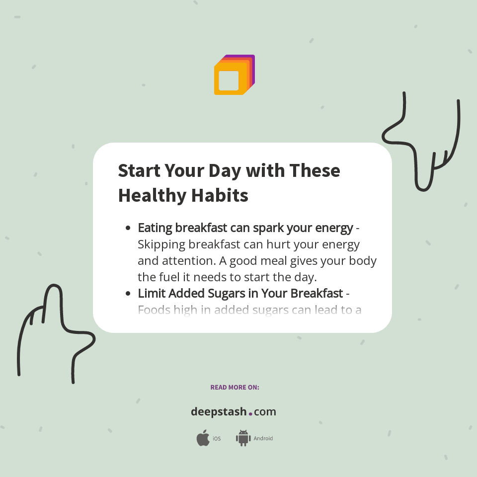 Start Your Day with These Healthy Habits - Deepstash