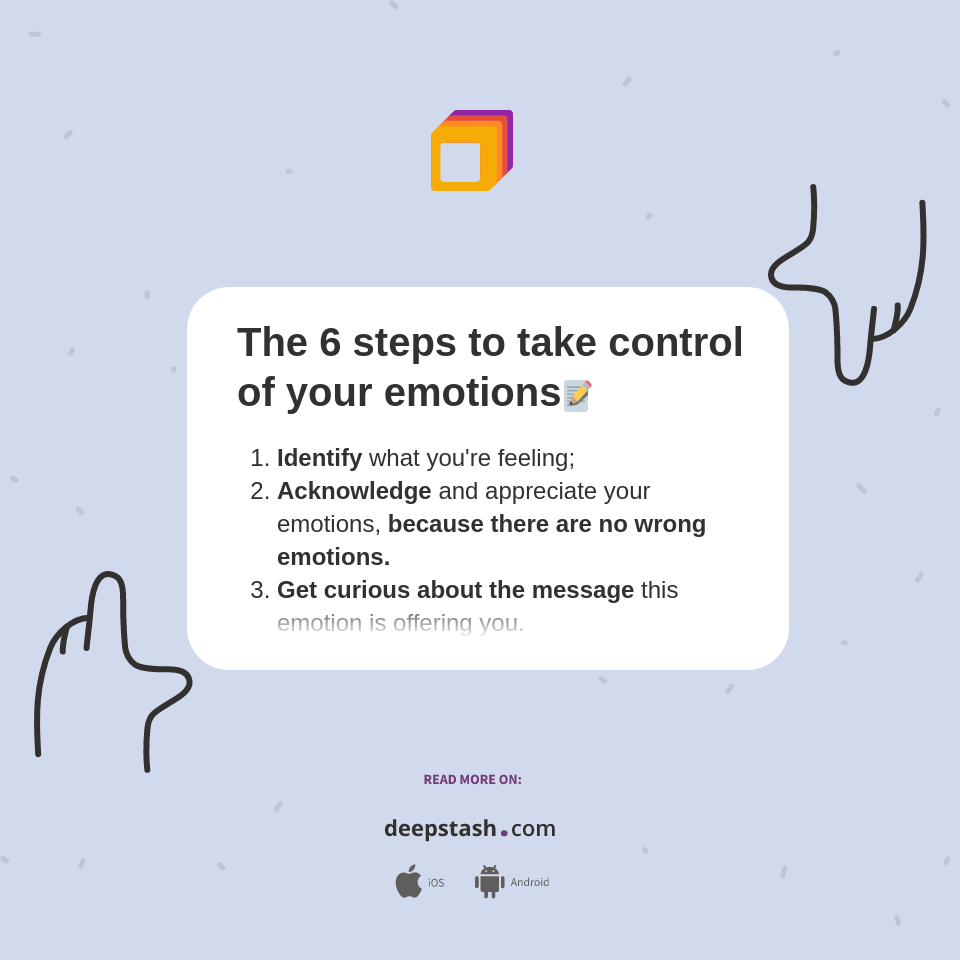 The 6 steps to take control of your emotions 📝 - Deepstash