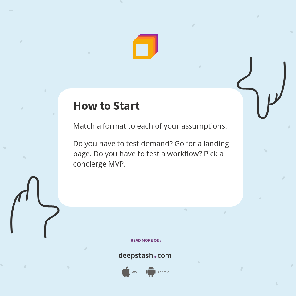 How to Start - Deepstash