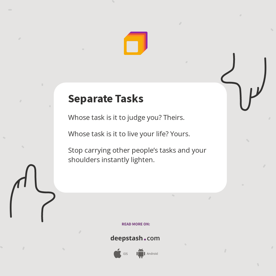 Separate Tasks - Deepstash