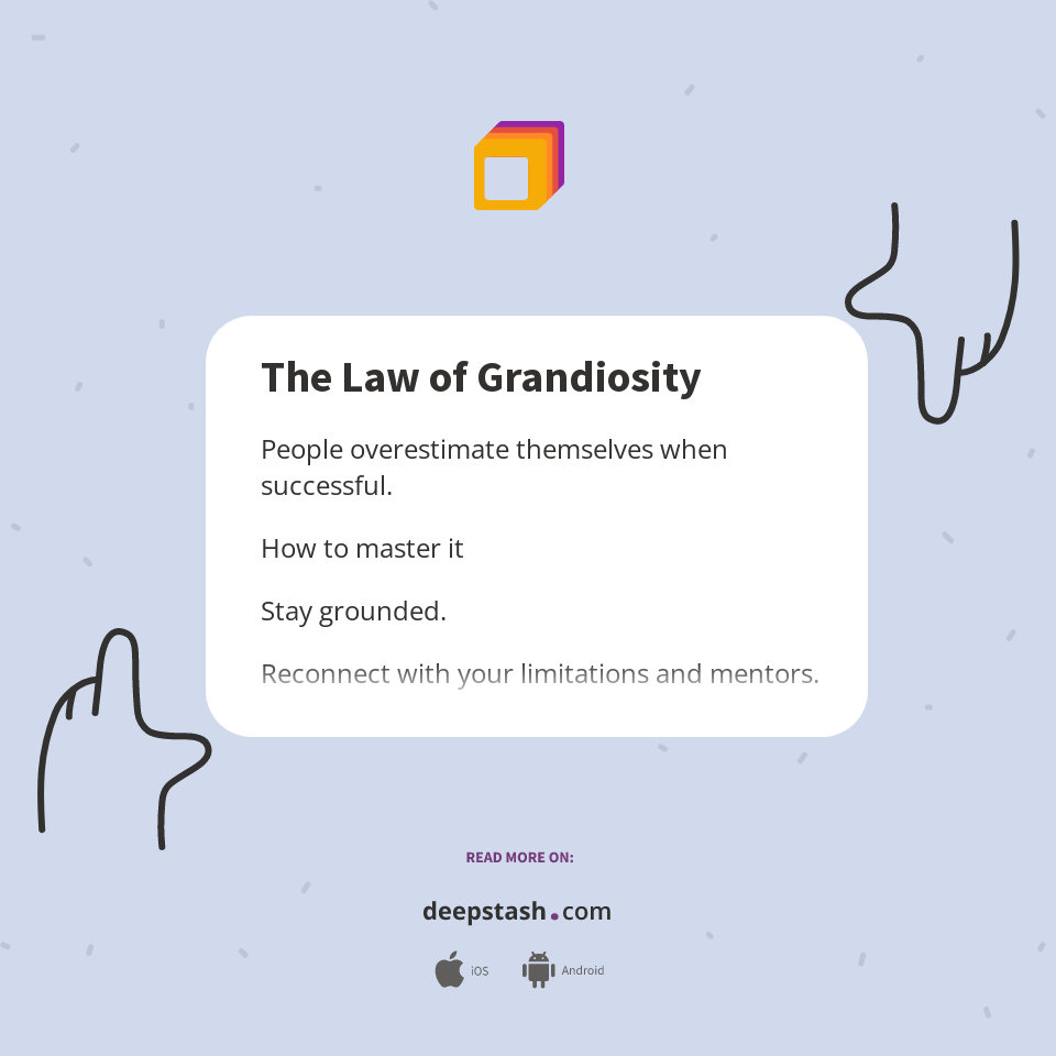 The Law of Grandiosity - Deepstash