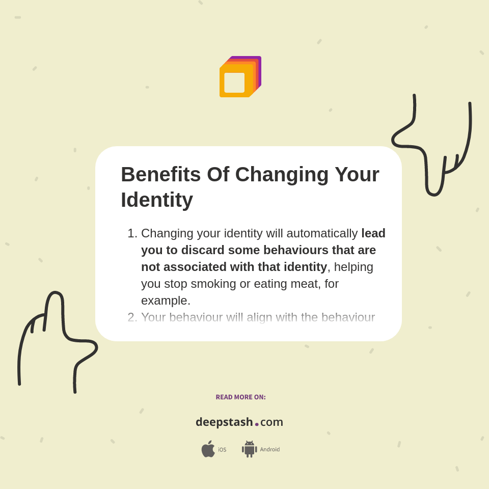 Benefits Of Changing Your Identity Deepstash