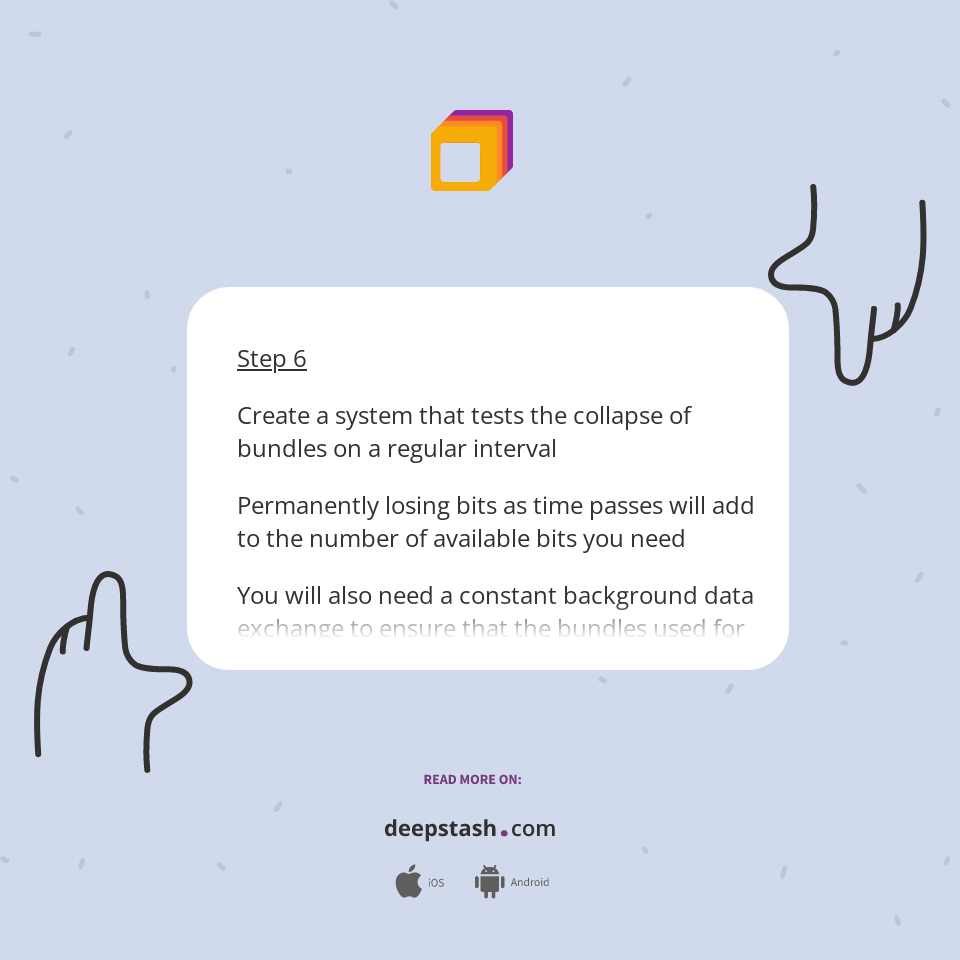 Step 6 Create a system that... - Deepstash