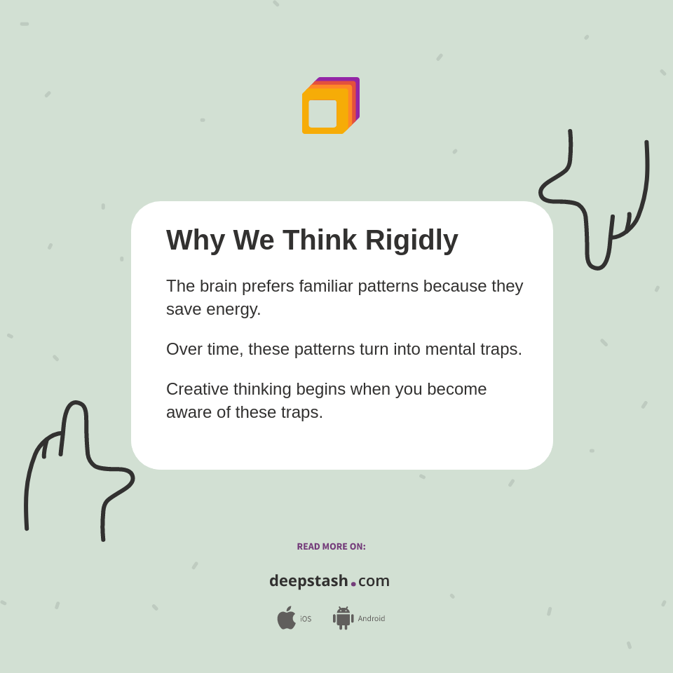Why We Think Rigidly - Deepstash
