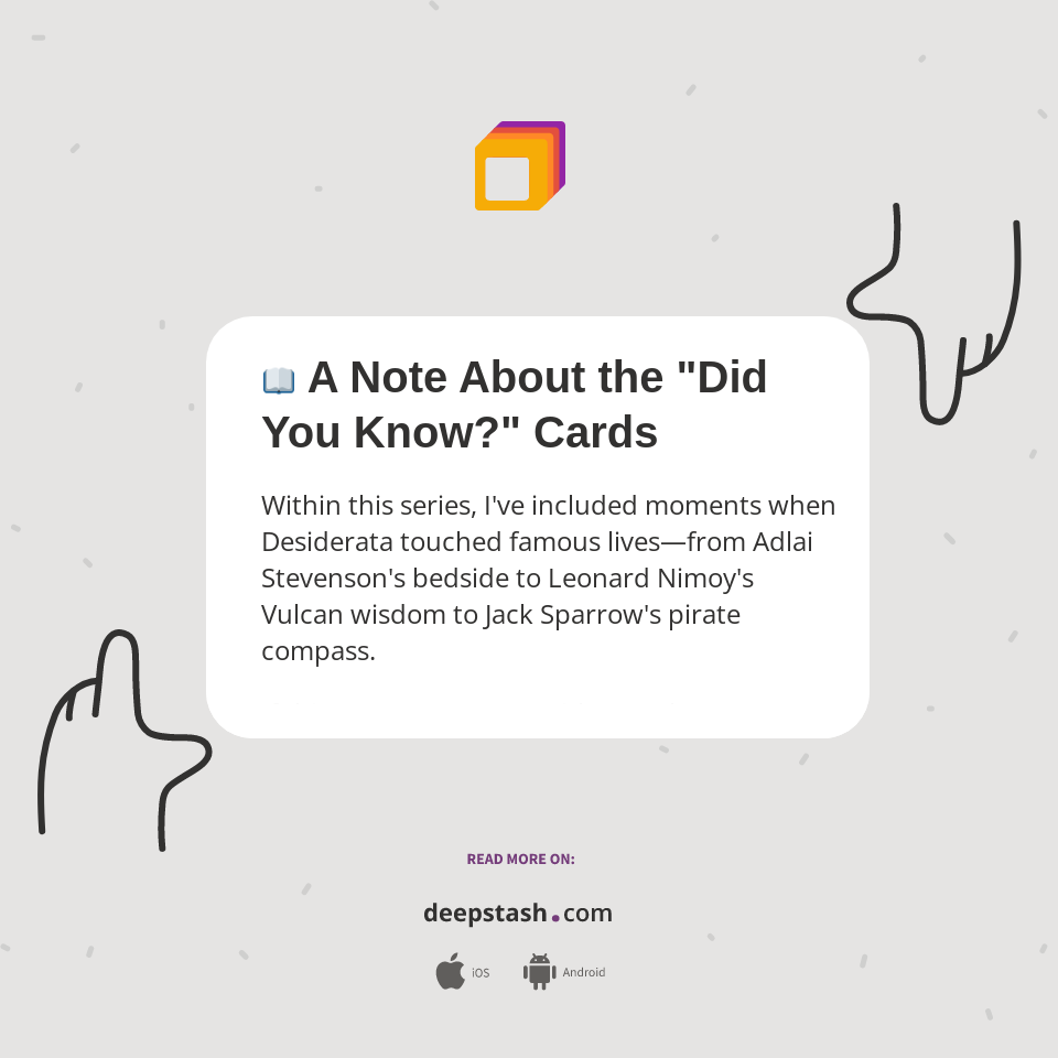 📖 A Note About the "Did You Know?" Cards - Deepstash