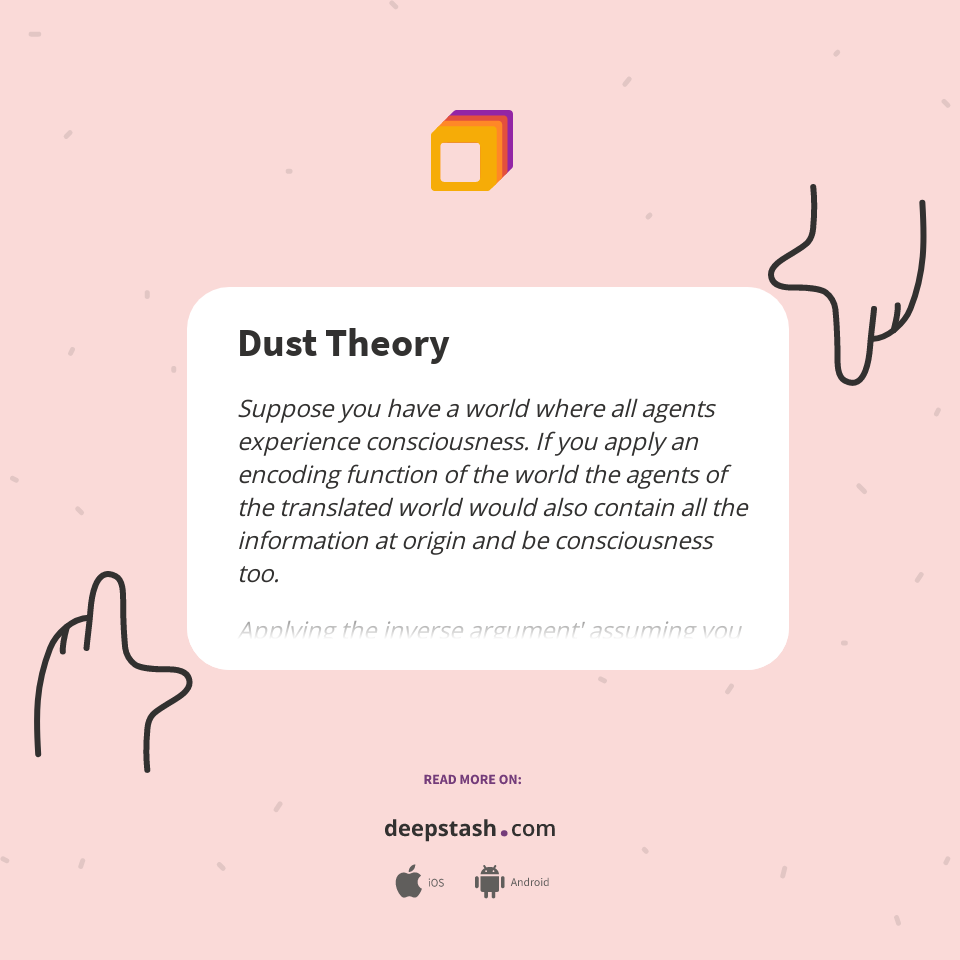 Dust Theory Deepstash