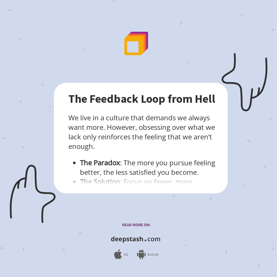 The Feedback Loop from Hell - Deepstash