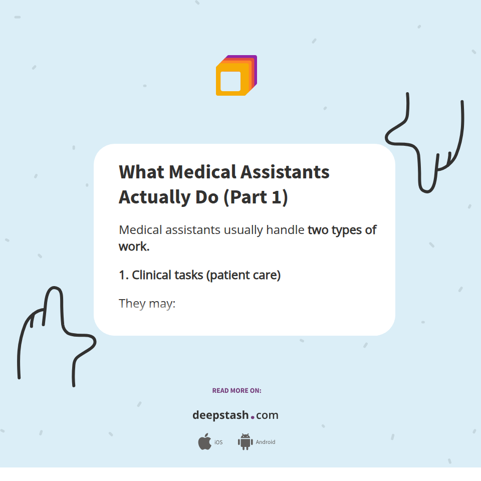 What Medical Assistants Actually Do (Part 1) - Deepstash
