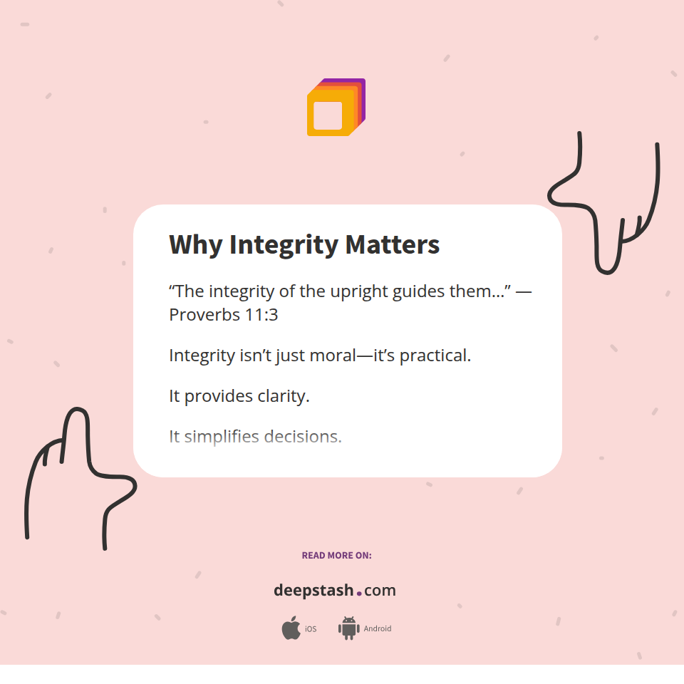 Why Integrity Matters - Deepstash