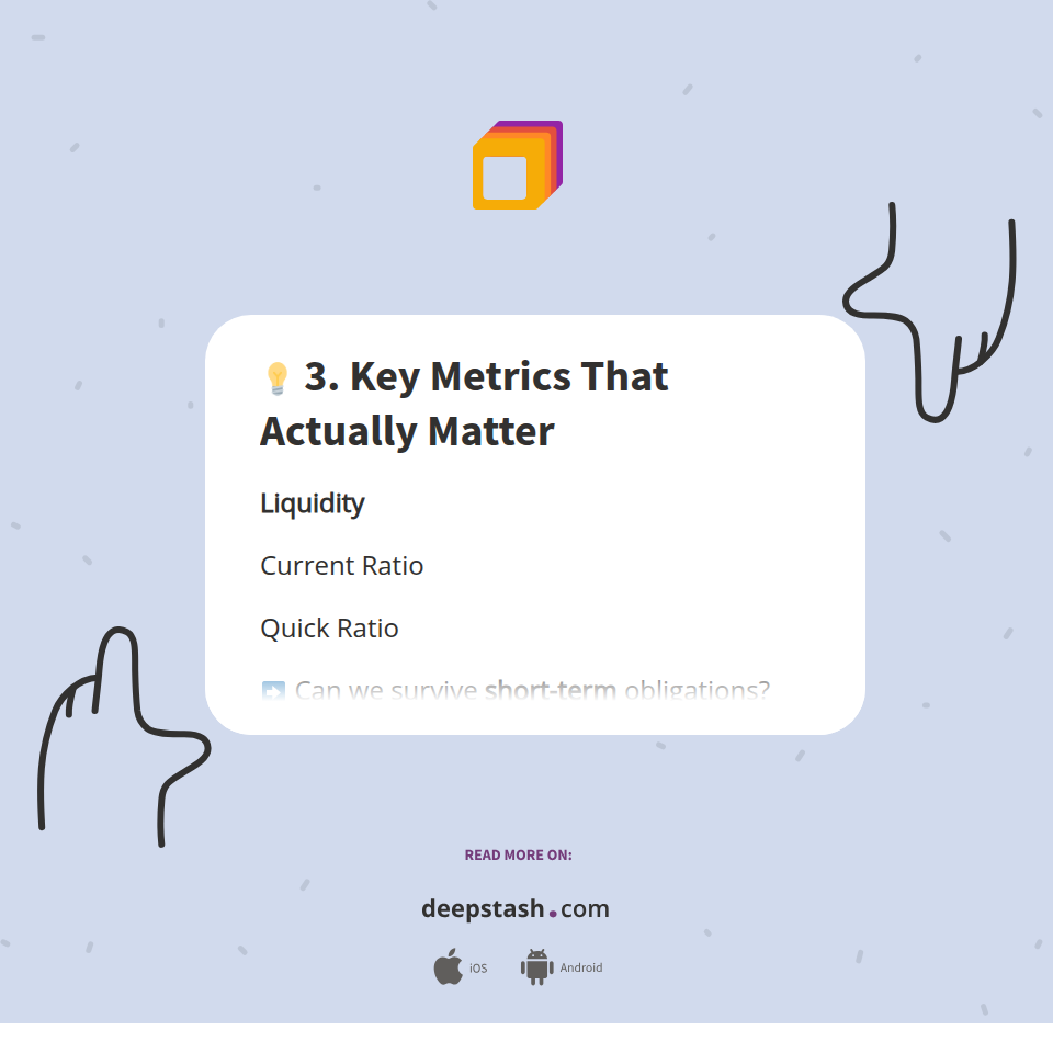 💡 3. Key Metrics That Actually Matter - Deepstash