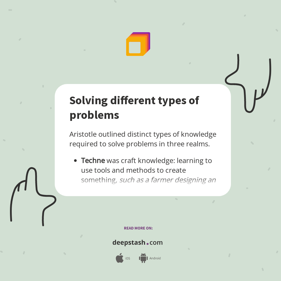 Solving different types of problems - Deepstash