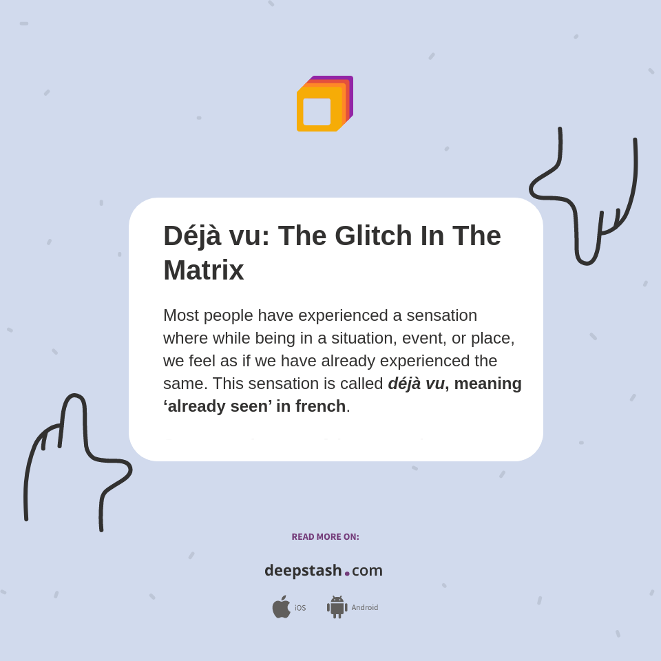 Déjà vu The Glitch In The Matrix Deepstash
