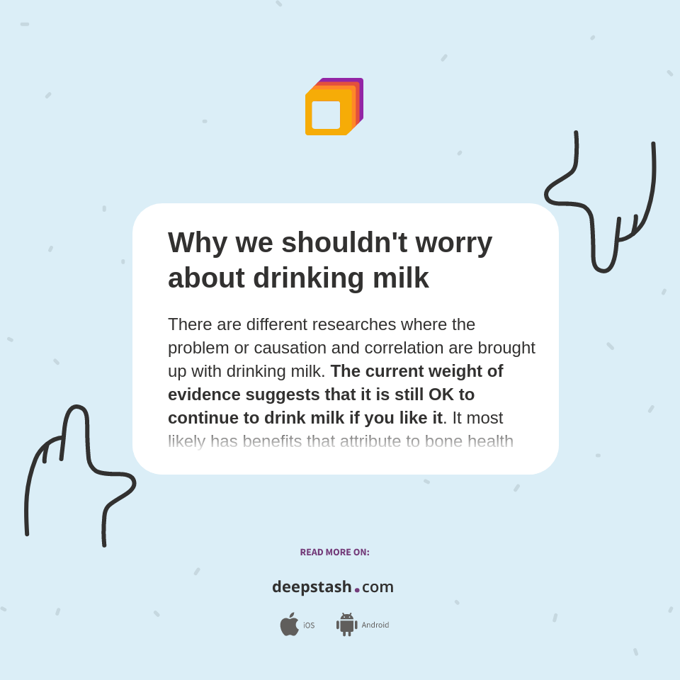 Why we shouldn't worry about drinking milk Deepstash