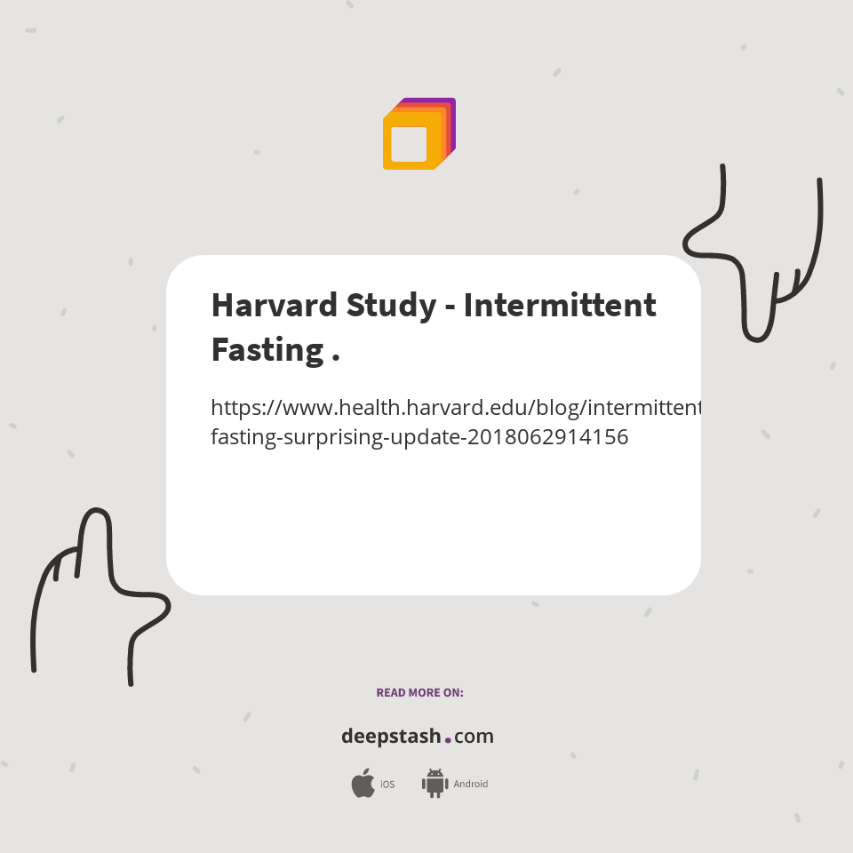 Harvard Study Intermittent Fasting . Deepstash